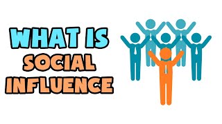 What is Social Influence | Explained in 2 min