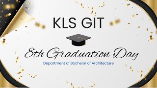 KLS GIT 7th Graduation Day of Bachelor of Architecture - Live