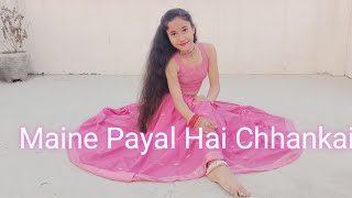 Maine Payal Hai Chhankai | Sangeet choreography | Dance cover by Ritika Rana