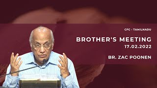 Brother's Meeting - Br. Zac Poonen - 17.02.2022