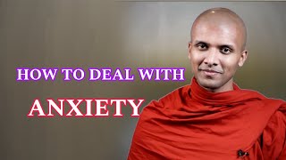 HOW TO DEAL WITH ANXIETY Buddhism Explained in English @BuddhisminEnglish25