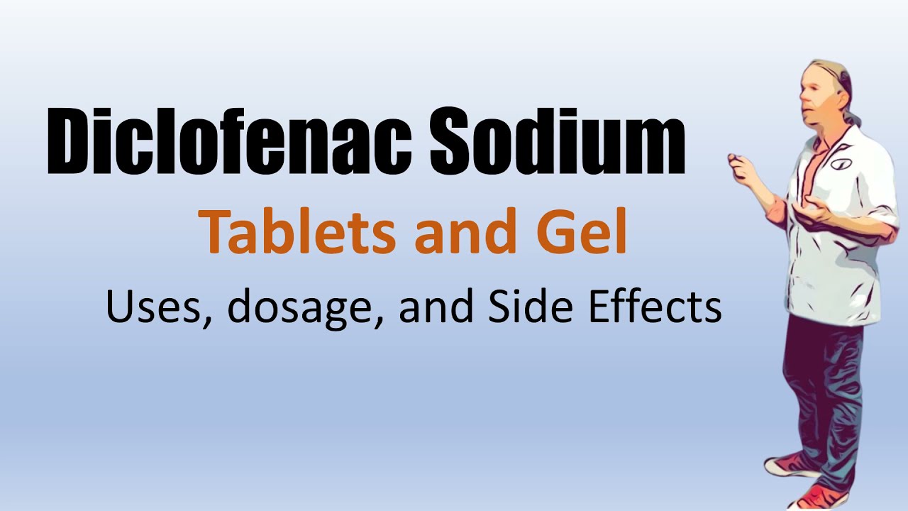 Diclofenac Sodium Tablets And Gel | Uses Dosage And Side Effects - YouTube