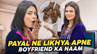 Payal Ne Likhya Apne Boyfriend Ka Naam