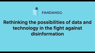 Rethinking the possibilities of data and technology in the fight against disinformation