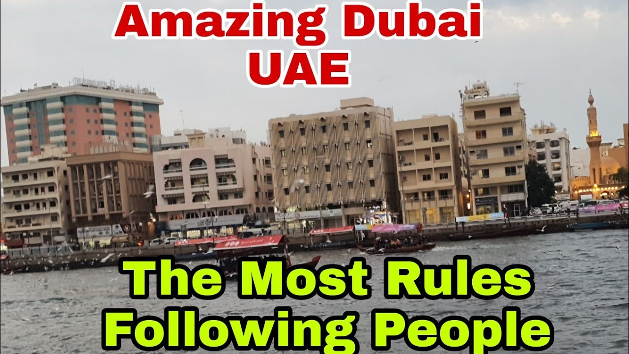 Dubai Fantastic Rules|Good Characteristics Of Dubai|Rule If Law In ...