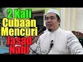 2 Kali Cubaan Mencuri Jasad Nabi : Ustaz Abdullah Al Amin