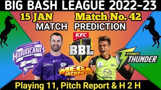 BBL 2022-23 42nd Match Prediction | Hobart Hurricanes vs Sydney Thunder Prediction | hbh vs syt live