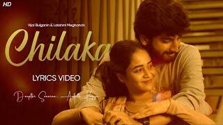 Chilaka Lyrics Video - Deepthi Sunaina | Vijai Bulganin | Ankith Koyya | Telugu Songs 2024