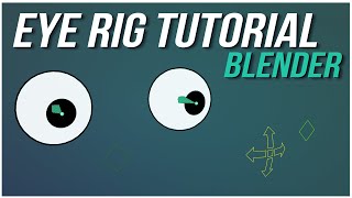 How To Create An Eye Rig [ Easy Blender Tutorial]