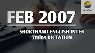 FEB 2007 SHORTHAND DICTATION ENGLISH INTER SPEED 7mins 🔊💭✍🏼🏆✨