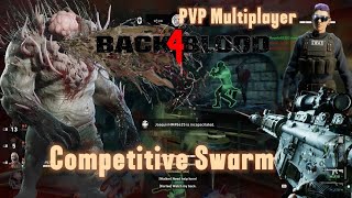 Competitive Multiplayer Match | Swarm PvP ON Pain Train | Back 4 Blood