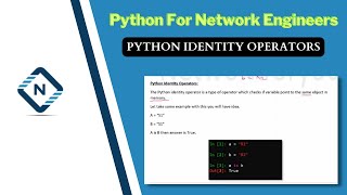 Python for Network Engineer | Python Identity Operators | Video 12
