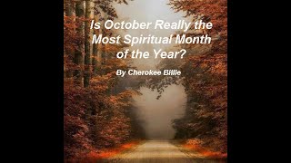 October the Most Spiritual Month of the Year