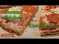 Best Low Carb Pizza Crust - Ground Chicken vs Cauliflower