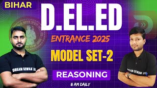 MODEL SET - 02 | Reasoning | Bihar D.El.Ed Entrance Exam Preparation 2025 | TOP 10 QUESTIONS