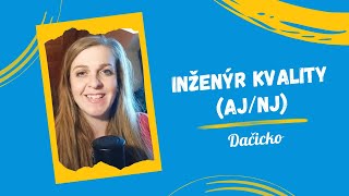 Inženýr kvality, Dačicko