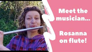 Meet the musician! Rosanna on the flute, from London Rhymes. Introduction to instruments for kids.