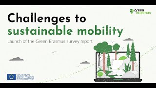 The challenge of sustainable mobility: the launch of the Green Erasmus survey report