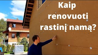 Kaip renovuoti rastinį namą?