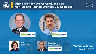 OTC Live: What's Next for the World Oil and Gas Markets and Related Offshore Development?