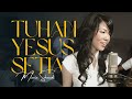 Maria Shandi - Tuhan Yesus Setia