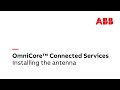 OmniCore™ Connected Services - Installing the antenna