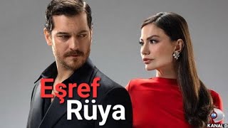 EŞREF RÜYA - Tu Eres Mis Canciones - La nueva serie de Çağatay Ulusoy y Demet Özdemir