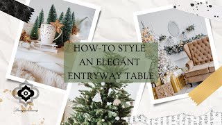 Transform Your Entryway Table for the Holidays: Elegant Christmas Styling Tips