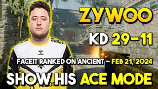 EPIC ACE By ZywOo (29-11) on Ancient - TRIPLE \u0026 QUADRO - FACEIT Ranked - Feb 21, 2024