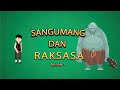 Kisah Sangumang dan Raksasa Episode 1