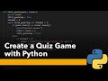 Python Tutorial #17 - Making a Quiz Game using Python.