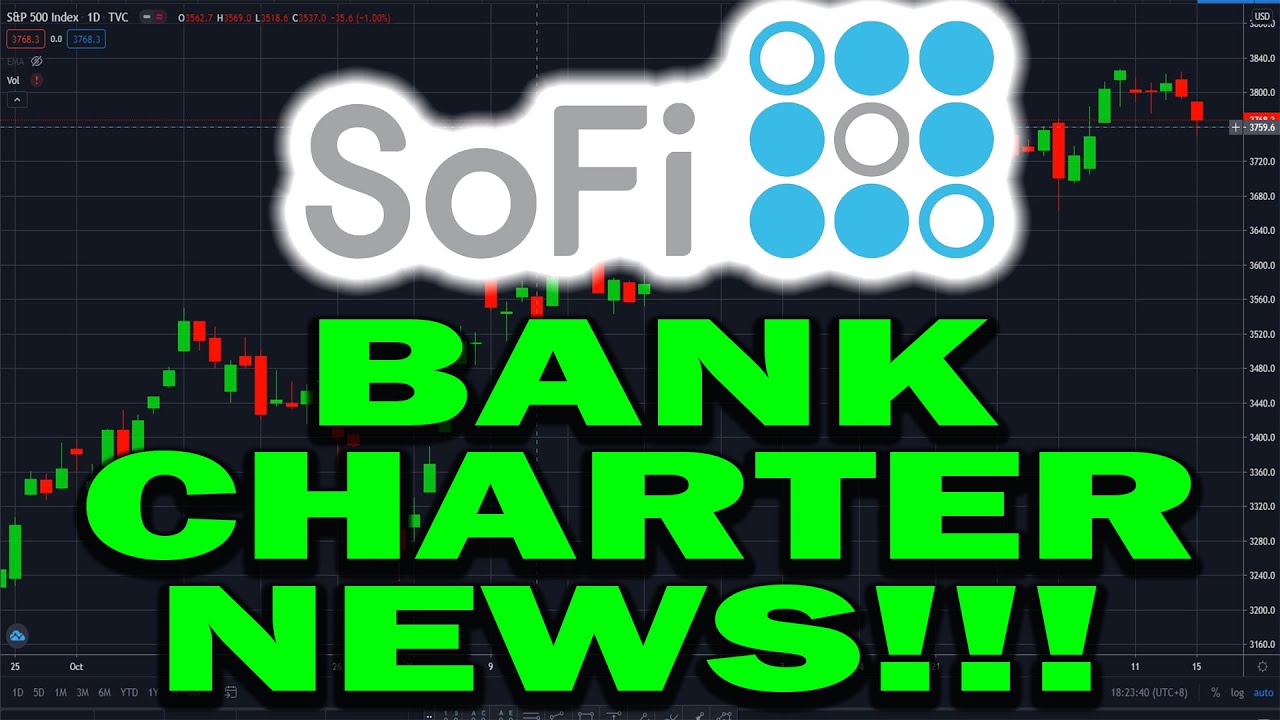 SOFI Stock PRICE PREDICTION! BANK CHARTER APPROVED WITH ONE EXCEPTION ...