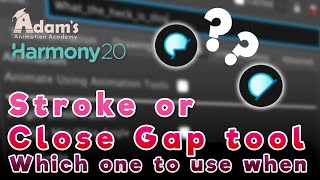 Stroke or Close Gap? Which Toon Boom tool is best for the job!