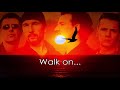 U2 - Walk On (lyrics)