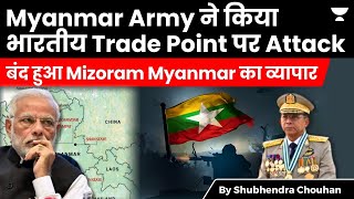 Mizoram-Myanmar cross-border trade stopped after bridge destroyed by Myanmar Army