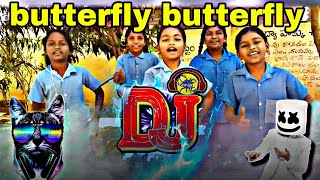 butterfly butterfly dj song|| butterfly butterfly where are you going dj song || butterfly song dj||