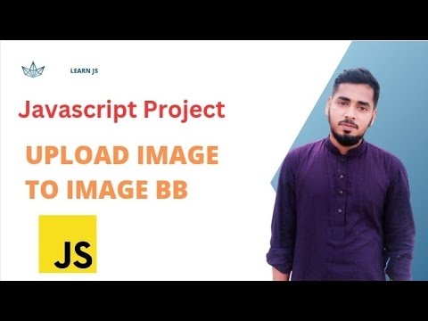 Uploading Images To ImageBB Using JavaScript And HTML API Integration ...