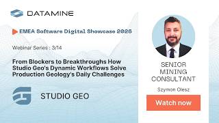 Datamine Live 2026 | How Studio Geo's Dynamic Workflows Solve Production Geology's Daily Challenges
