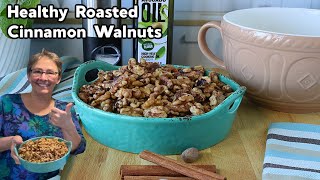 How to Make Healthy Roasted Cinnamon Walnuts