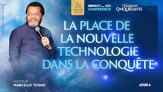 J4- LA PLACE DE LA NOUVELLE TECHNOLOGIE DANS LA CONQUÊTE -Ps Marcello TUNASI- Impact Conférence 2023