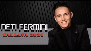 Neti Fermini - Tallava #2024