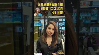 5 Key Reasons Why Budget 2025 Is Important For India | Union Budget News