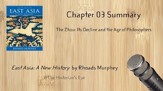 The Zhou: Its Decline and the Age of Philosphers - East Asia Summary Podcast