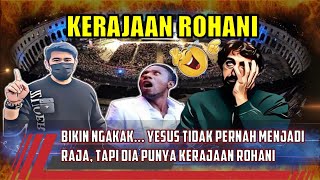 Ngakak Guling-guling ‼️ ‼️  Kerajaan Yesus Ada Digereja Yaitu Kerajaan Rohani