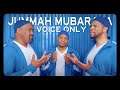 Jummah Mubaraka - Voice Only