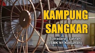 KAMPUNG SANGKAR (Dokumenter)