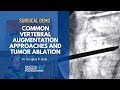 Common Vertebral Augmentation Approaches and Tumor Ablation - Douglas P. Beall, MD