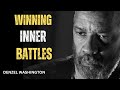 WINNING INNER BATTLES! Best Motivational Speech inspired by Denzel Washington Speeches