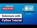 Selenium with Python Tutorial | Python Selenium | Selenium Training | Edureka | Testing Rewind-1