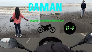 DAMAN | DAMAN TO VADODARA | MOTOVLOG | VADODARA TO DAMAN EP - 3